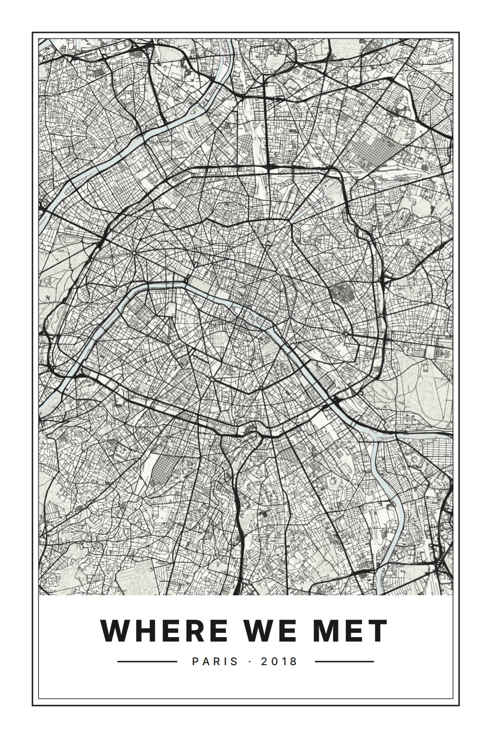 Paris street map with the custom labels Where we met and Paris · 2018